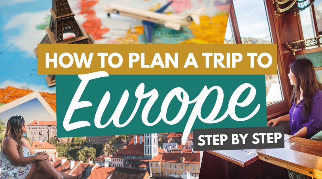 5 Tips to Plan a Memorable Trip to Europe in 2023