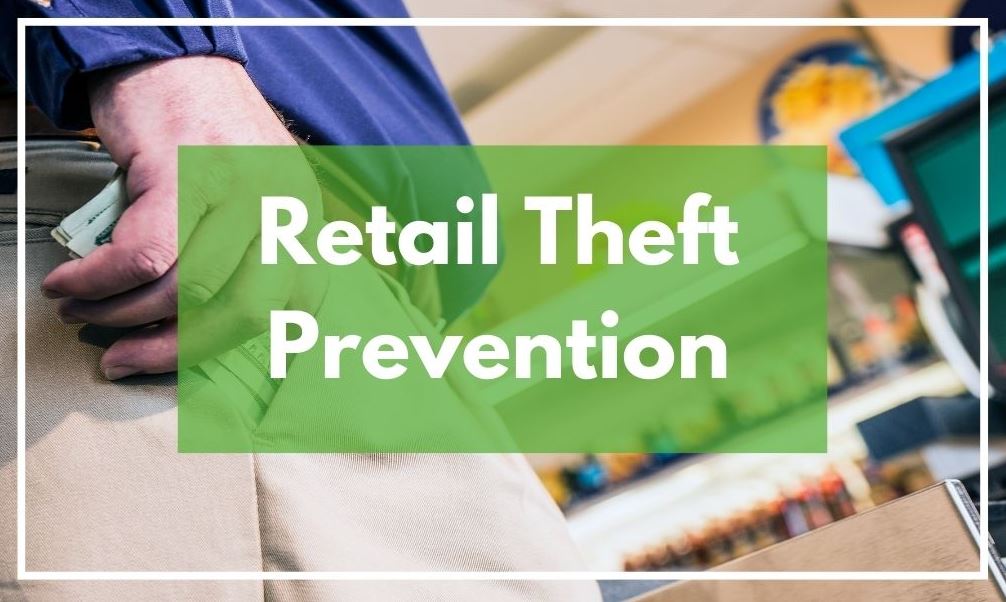10 Effective Ways To Protect Your Retail Store From Theft